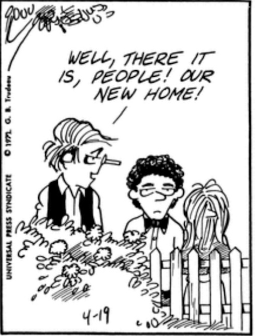 Still panel from Doonesbury comic strip, 1972: Mike, Bernie, and Didi take their first look at Walden Commune.